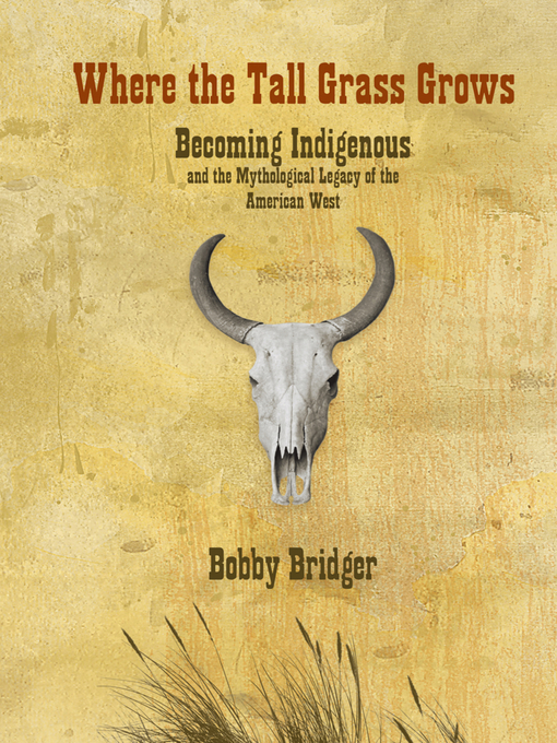 Title details for Where the Tall Grass Grows by Bobby Bridger - Wait list